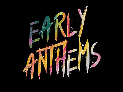 Image: EARLY ANTHEMS - die frühe Party